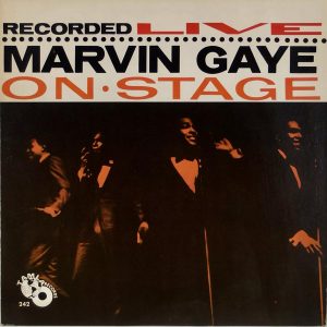 Marvin Gaye – ”Recorded Live On Stage”