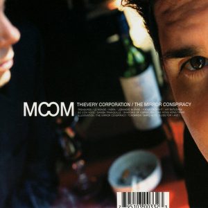 Thievery Corporation – ”The Mirror Conspiracy”