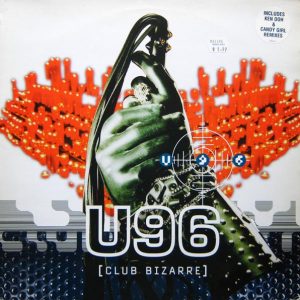 U96 – ”Club Bizarre”