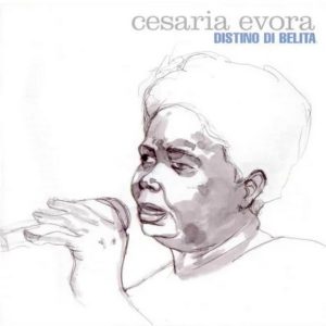 Cesaria Evora – Distino Di Belita